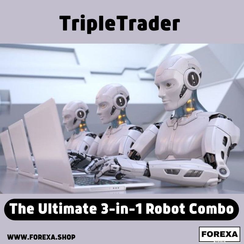 TripleTrader: The Ultimate 3-in-1 Forex Robot Combo